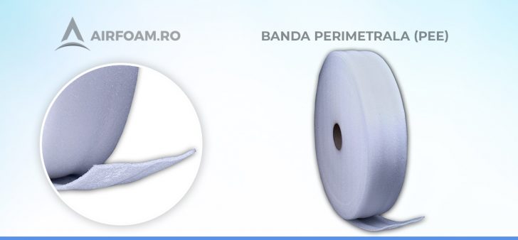 Banda perimetrala din polietilena expandata (PEE) Banda perimetrala din polietilena expandata (PEE)