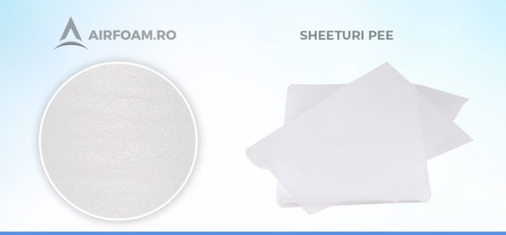 Sheeturi din polietilena expandata Sheeturi din polietilena expandata